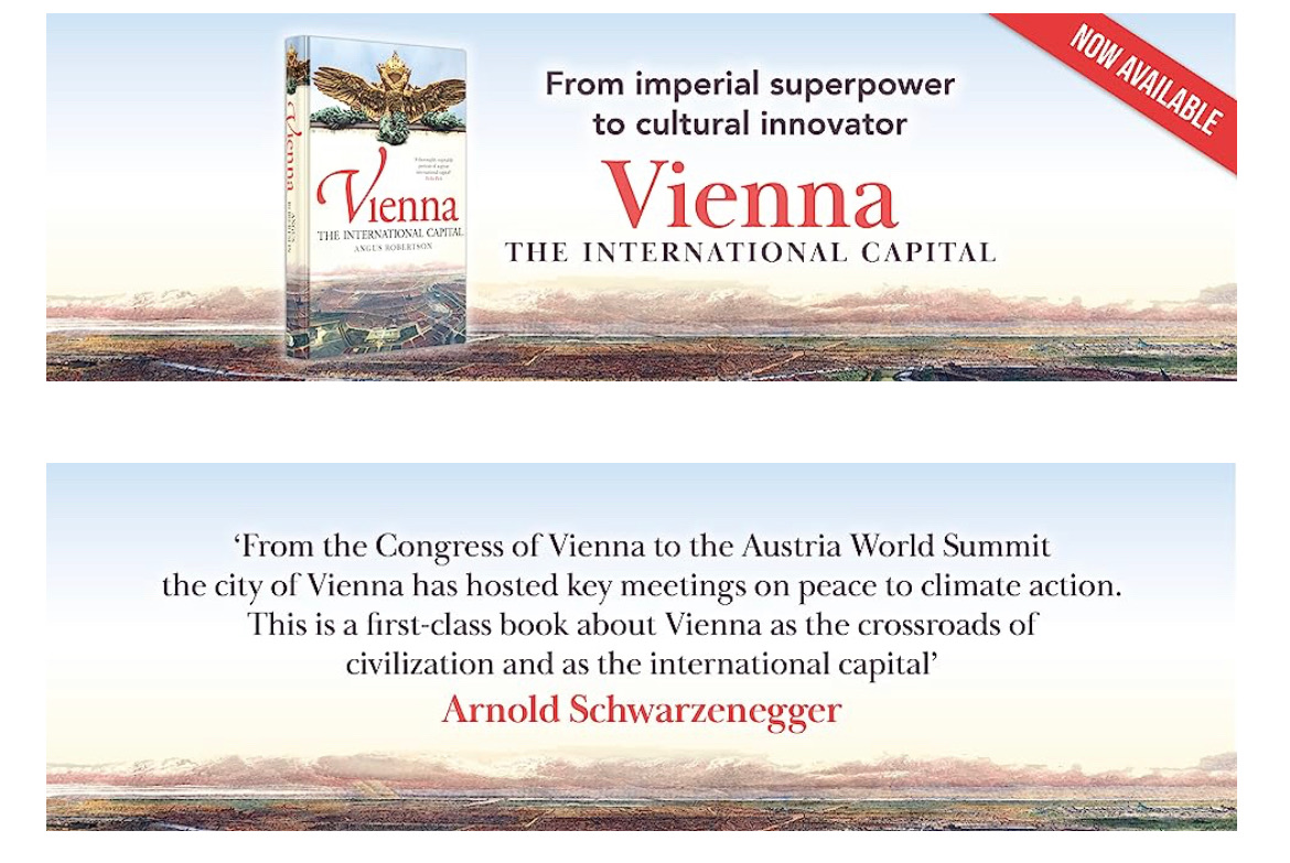 Arnold Schwarzenegger endorsement of Vienna: The International Capital.